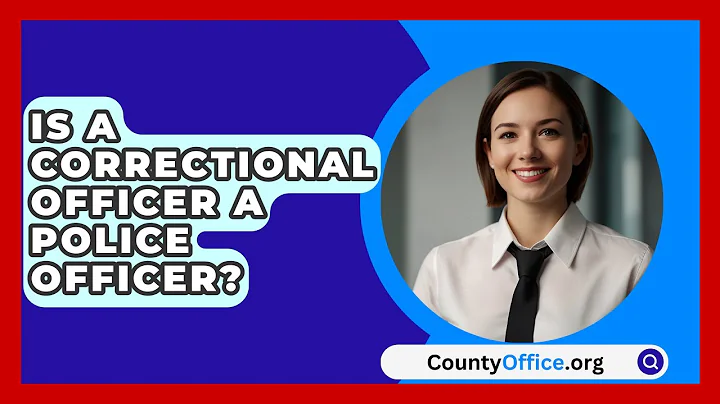Is A Correctional Officer A Police Officer? - CountyOffice.org