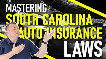 Mastering South Carolina Auto Insurance Laws: What You Need to Know