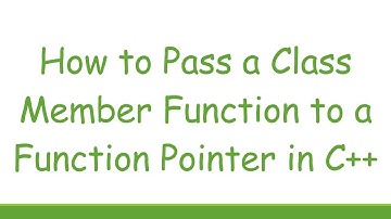 How to Pass a Class Member Function to a Function Pointer in C+ +