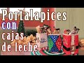 portalápices con cajas de leche | obsequios fáciles con reciclaje | idea con caja de leche | DIY