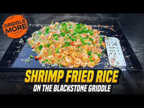 How To Make Shrimp Fried Rice (on the Blackstone Griddle)