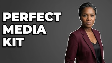 How Do I Build An Effective Media Kit?