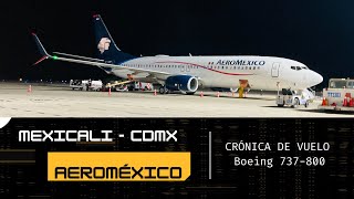 Vuelo Mexicali A Cdmx Aicm T2 Aeromexico Boeing 737-800