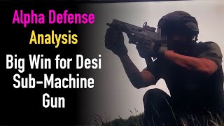 Big Win for Desi Sub-Machine Gun