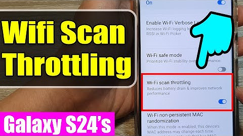 📶Galaxy S24/S24+/Ultra: How to Enable/Disable Wifi Scan Throttling🚀