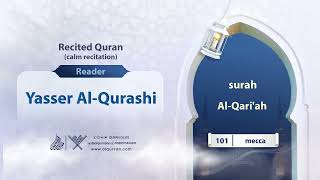 surah Al-Qari'ah {{101}} Reader Reader Yasser Al-Qurashi