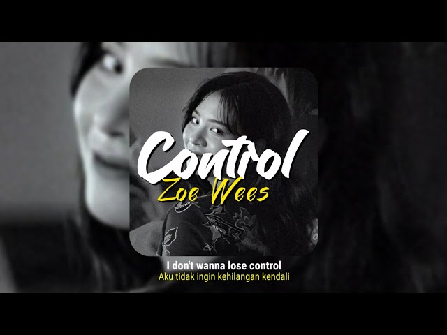 Control - Zoe Wees Speed up Tiktok Version Lirik & Terjamah class=
