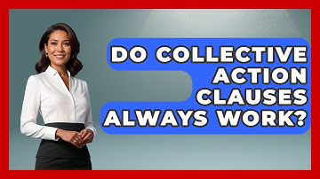 Do Collective Action Clauses Always Work? - International Policy Zone