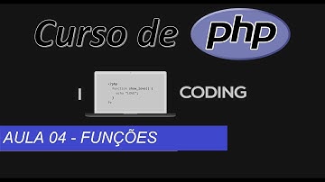 Curso PHP - Aula 04 - Como criar funções com PHP