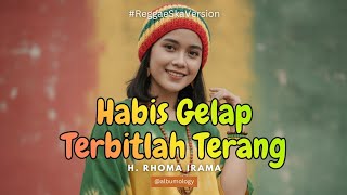 Habis Gelap Terbitlah Terang - H. Rhoma Irama Versi Reggae SKA Cover by Albumology