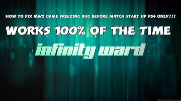 How To Fix MW2 From Crashing and Freezing on PS4!!!