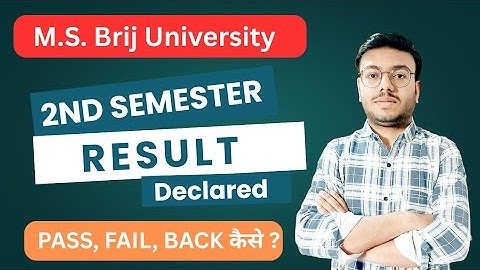 Semester-2: Result जारी | MSBU University Result 2024 | B.A/B.Sc/B.Com | PASS, FAIL, BACK कैसे ?