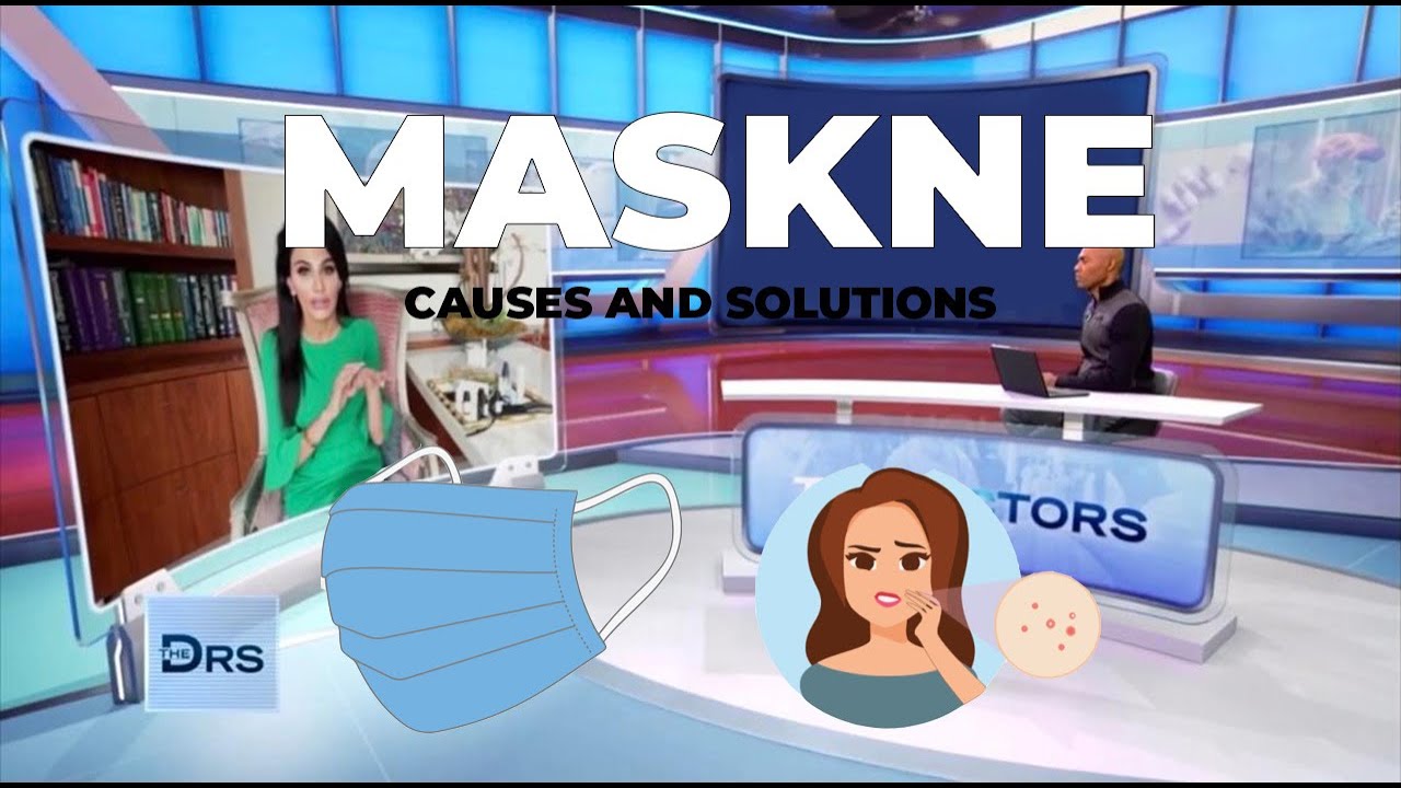 Causes and Solutions for Maskne
