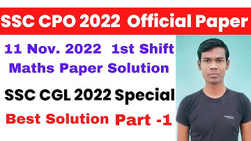 ssc cpo 2022 maths paper solution | ssc cgl 2022 pre and mains | 11 Nov. 2022 1st shift maths |cpo|