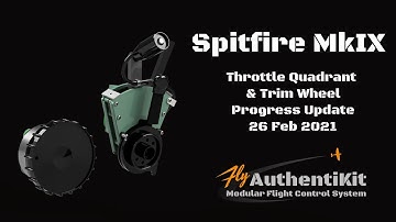 AuthentiKit Spitfire MkIX Throttle Quadrant and Trim Wheel Progress Update