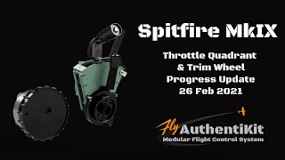 AuthentiKit Spitfire MkIX Throttle Quadrant and Trim Wheel Progress Update
