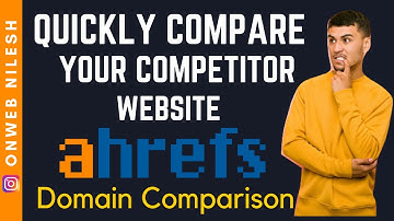 Compare Your Website with Competitor Website | Domain Comparison Using Ahrefs | Paid Tool - Part 5