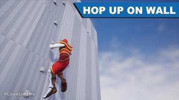 Hop Up On Walls -  Unreal Open World #397