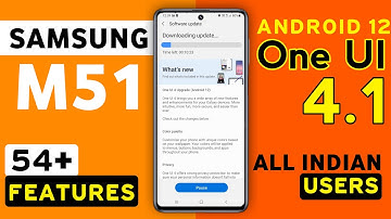 Samsung Galaxy M51 One Ui 4.1 Update | 104+ Hidden Features | Samsung M51 Android 12 Update #M51