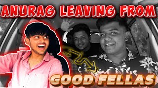 GOODBYE GOODFELLAS BY ANURAG