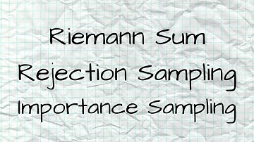 Calculating integrals numerically - using "Riemann sum", Rejection Sampling, and Importance sampling