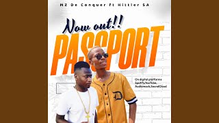 Passport (feat. Hitler SA & Mz De Conqer) - Hitler SA Massive Production