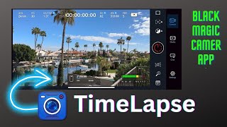 Timelapse | using the Black Magic Camera App screenshot 3