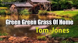 Video thumbnail of "GOLDEN MEMORIES - Tom Jones ( Green-Green grass of home ) With Lyric."