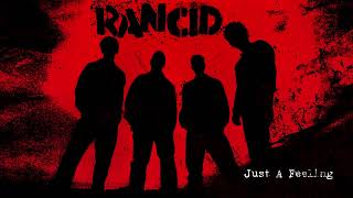 Rancid - "Just A Feeling" (Full Album Stream)