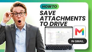 How to Save Gmail Email Attachments to Google Drive (Easy Guide)
