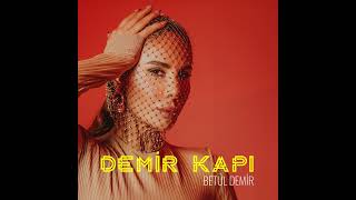 Betül Demir - Demir Kapı Resimi