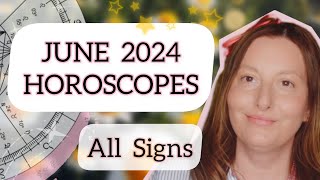 JUNE  2024   ASTROLOGY  HOROSCOPE  FORECAST  ⚡ ALL SIGNS ⚡