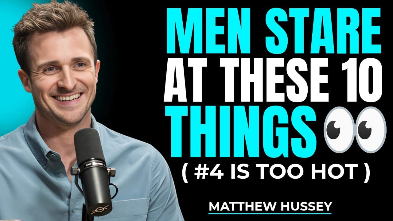 10 Things Men Stare At on Women  (Most Women Have No Clue) | Matthew Hussey