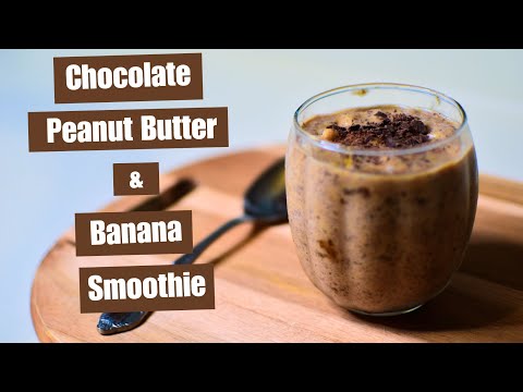 DELICIOUS Chocolate Peanut Butter and Banana Smoothie   HD 1080p