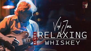 WHISKEY BLUES MUSIC -  BEST OF SLOW BLUES/ROCK - Beautiful Relaxing Blues Songs