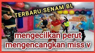 mengecilkan perut mengencangkan miss v | senam BL Terbaru @cahdesaisosenam