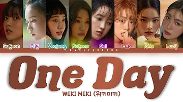 Weki Meki (위키미키) – One Day Lyrics (Color Coded Han/Rom/Eng)