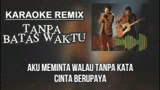 TANPA BATAS WAKTU - ADE GOVINDA FEAT FADLY (KARAOKE   LIRIK REMIX BREAKBEAT)