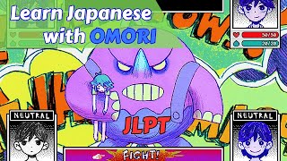 OMORI and BOSS teach us about JLPT Grammar and Vocab