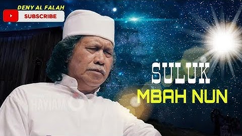 SHOLAWAT PENYEJUK DAN PENENANG HATI. SULUK MBAH NUN DAN KIAI KANJENG.