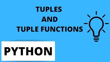Python Tutorial For Beginners 15 - Tuples and Tuple Functions
