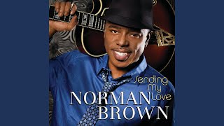 Video thumbnail of "Norman Brown - Come Go With Me"