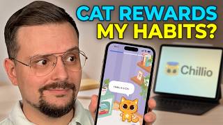 Chillio App Review (2026) I Tested a Cat That Rewards My Daily Habits