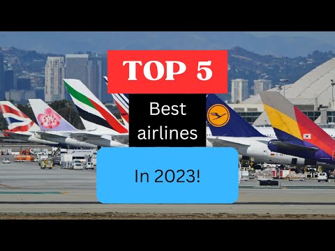 Top five best airlines in 2023!