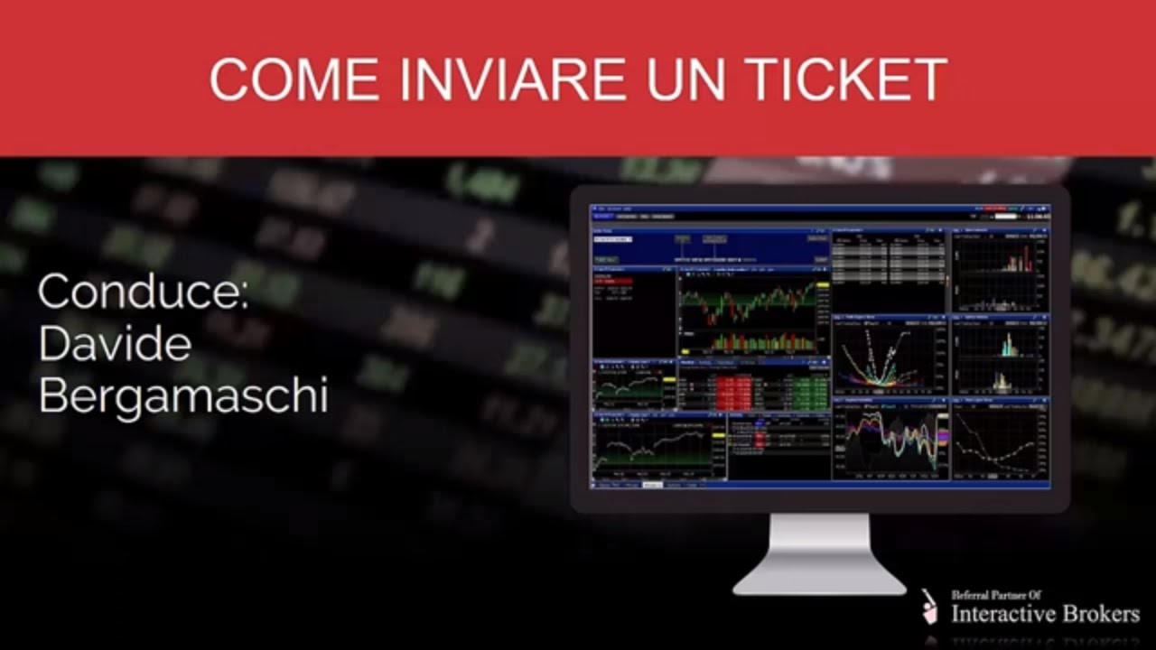 Interactive Brokers: come inviare un Ticket