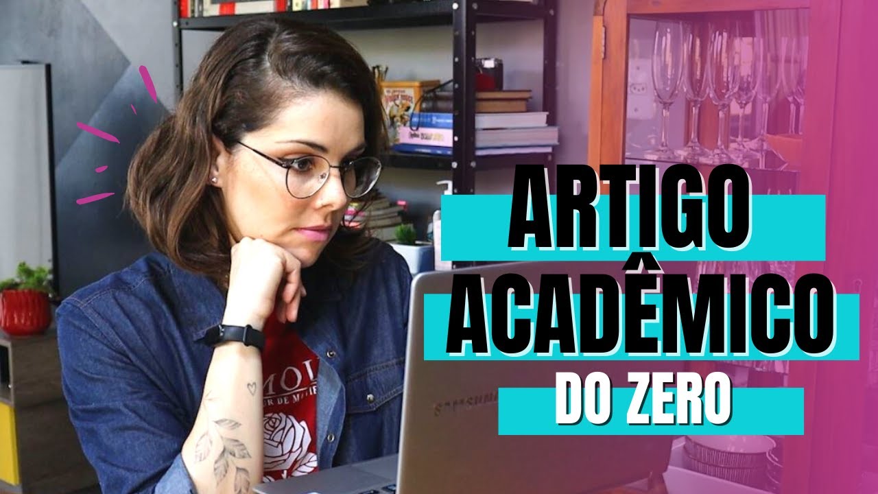 Como escrever artigo acadêmico - processo de elaboração e escrita + DICAS