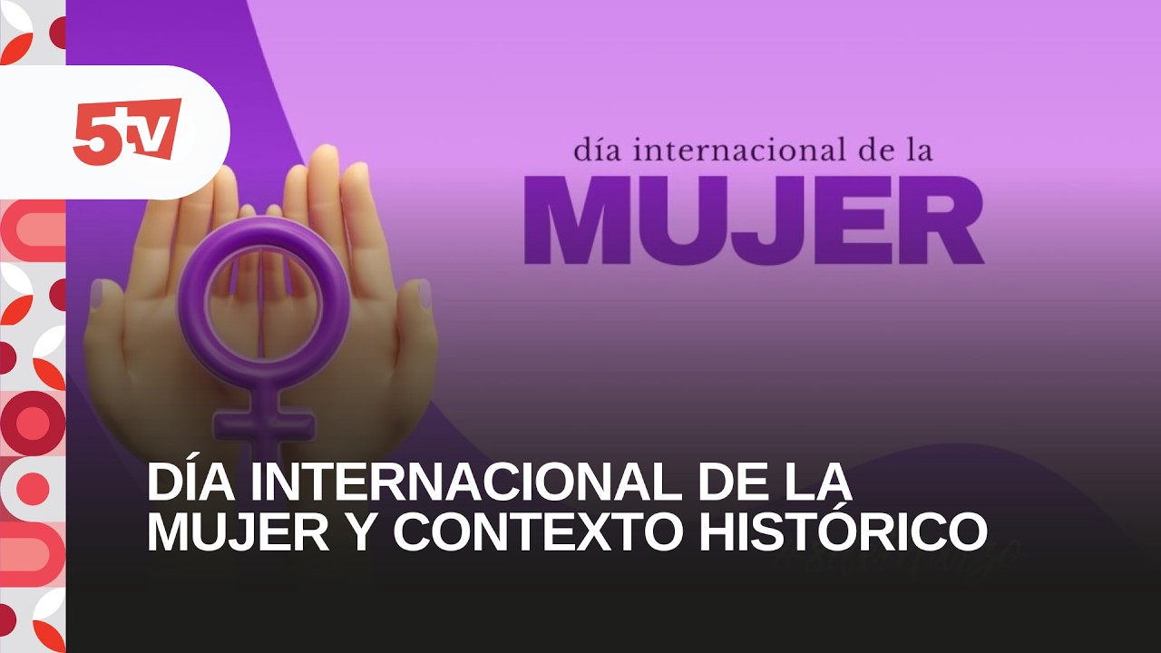 DÍA INTERNACIONAL DE LA MUJER Y CONTEXTO HISTÓRICO-CATALINA CABANA, HISTORIADORA