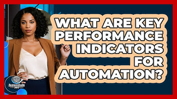 What Are Key Performance Indicators For Automation?