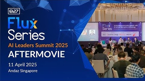 Flux Series: AI Leaders Summit 2025 | Highlight Video