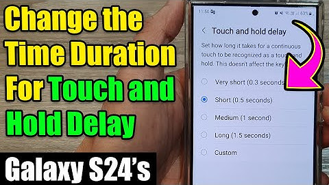 Galaxy S24/S24+/Ultra: How to Change the Time Duration For Touch and Hold Delay 🛑
